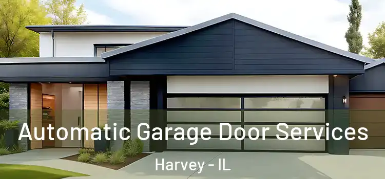  Automatic Garage Door Services Harvey - IL