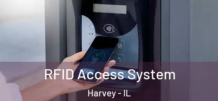  RFID Access System Harvey - IL