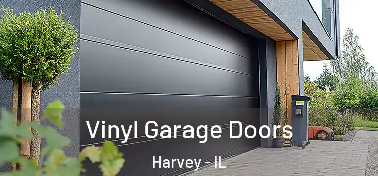  Vinyl Garage Doors Harvey - IL